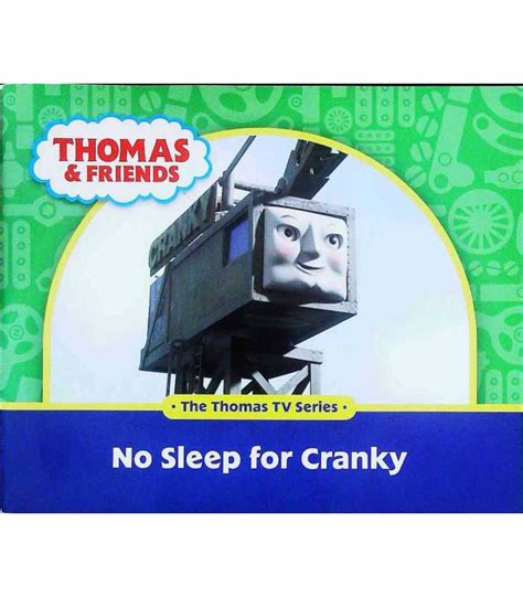 cranky from thomas|no sleep for cranky thomas.